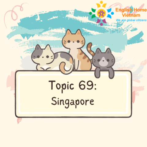Topic 69 - Singapore