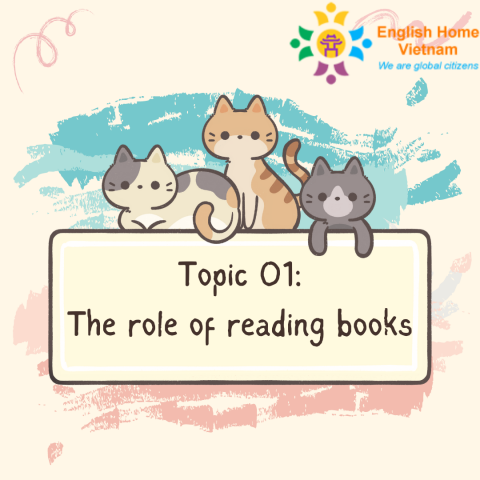 Topic 01 - The role of reading books 