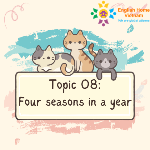 Topic 08 - Four seasons in a year