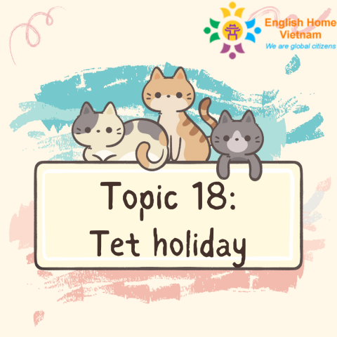 Topic 18- Tet holiday